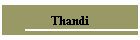 Thandi